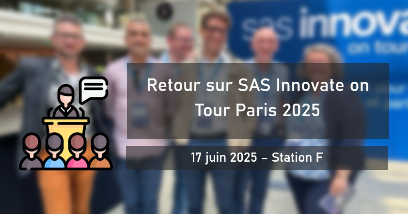 Retour sur SAS Innovate on Tour Paris 2025