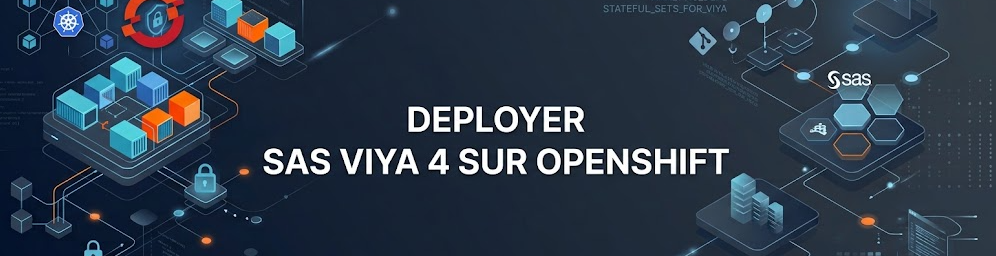 Guide OpenShift & SAS Viya : Déploiement et Automatisation