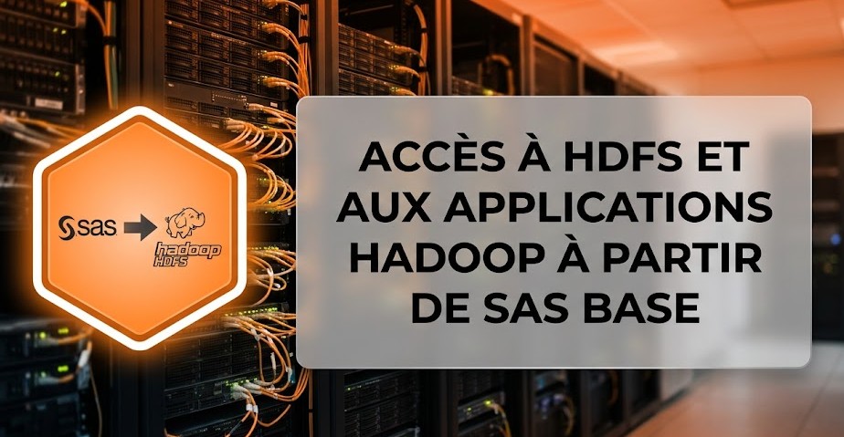 Accès à HDFS et aux applications Hadoop à partir de SAS Base