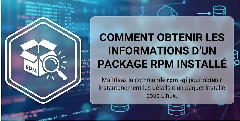 Illustration : Comment obtenir les informations d'un package RPM installé
