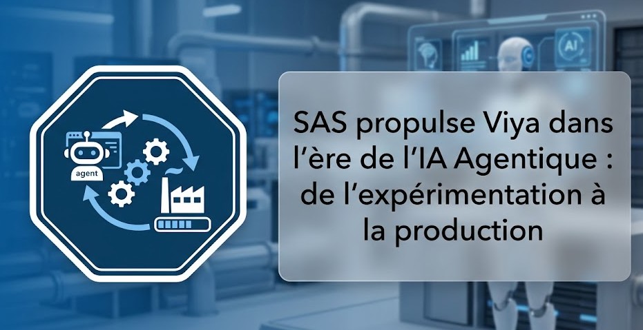 Illustration : SAS propulse Viya dans l'ère de l'IA Agentique : de l'expérimentation à la production