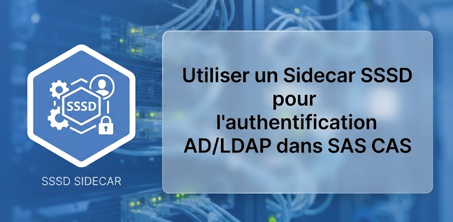 Utiliser un Sidecar SSSD pour l'authentification AD/LDAP dans SAS CAS
