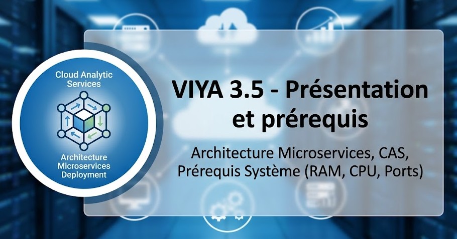 VIYA 3.5 - Présentation et prérequis